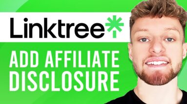 How To Add Affiliate Disclosure on Linktree (2 Methods)