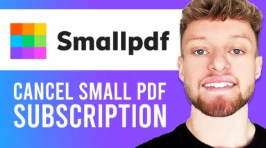 How To Cancel SmallPDF Subscription