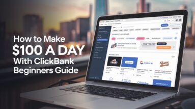 A blog post image with the title "How To Make $100 a day with ClickBank Beginners Guide"
